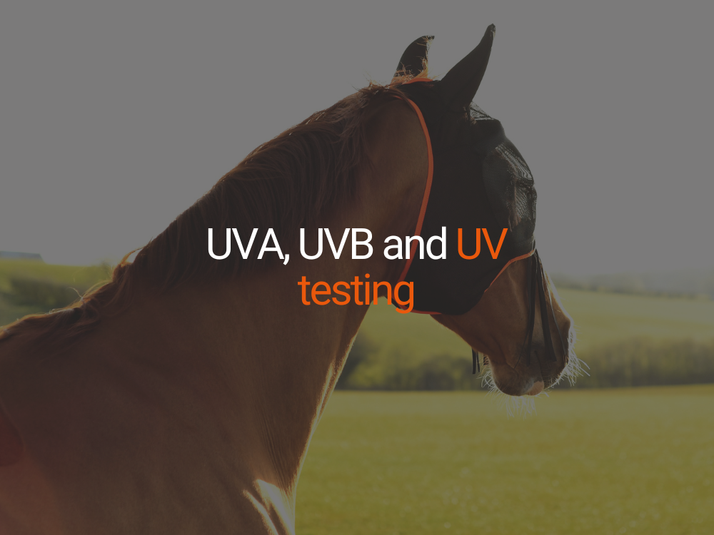 UVA, UVB and UV testing in Horse Fly and Sun Protection Products.